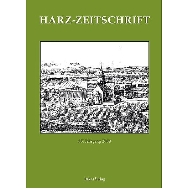 Harz-Zeitschrift für den Harz-Verein für Geschichte und Altertumskunde / Harz-Zeitschrift für den Harz-Verein für Geschichte und Altertumskunde