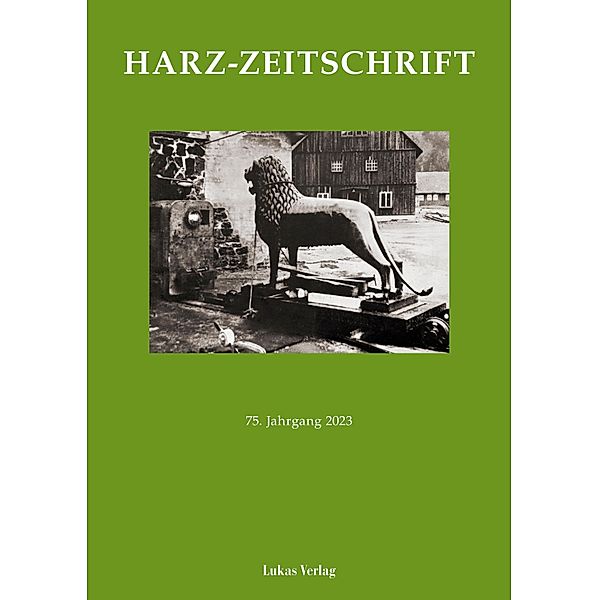 Harz-Zeitschrift für den Harz-Verein für Geschichte und Altertumskunde / Harz-Zeitschrift