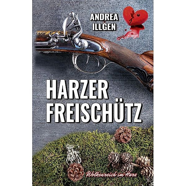 Harzer Freischütz, Andrea Illgen