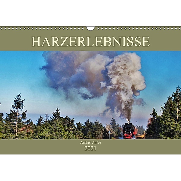 Harzerlebnisse (Wandkalender 2021 DIN A3 quer), Andrea Janke
