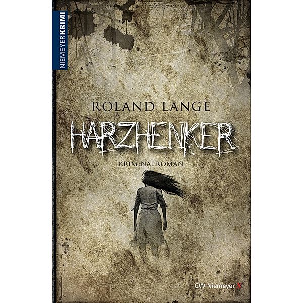 Harzhenker / Harz-Krimis, Roland Lange