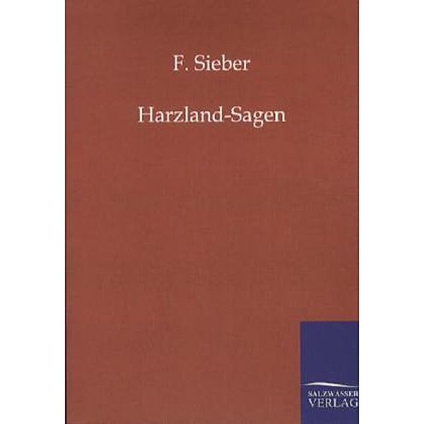 Harzland-Sagen, Fr. Sieber