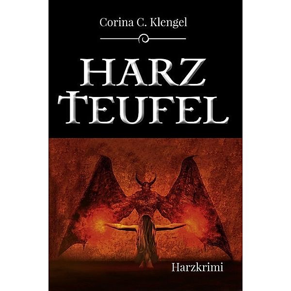 Harzteufel, Corina C. Klengel