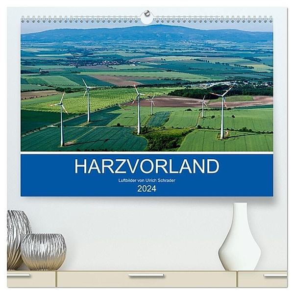 Harzvorland Luftbilder 2024 (hochwertiger Premium Wandkalender 2024 DIN A2 quer), Kunstdruck in Hochglanz, Ulrich Schrader