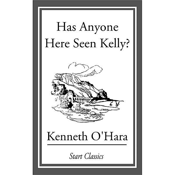 Has Anyone Here Seen Kelly?, Kenneth O'Hara