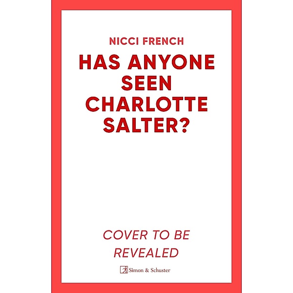 Has Anyone Seen Charlotte Salter?, Nicci French