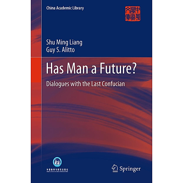 Has Man a Future?, Shu Ming Liang, Guy S. Alitto