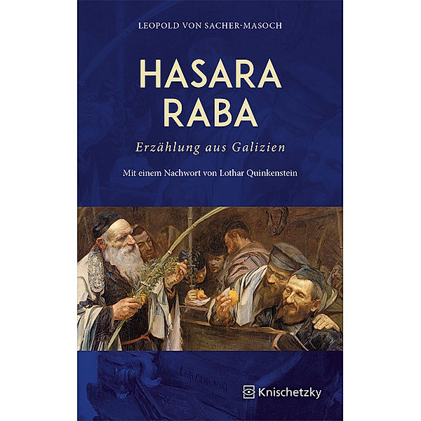 Hasara Raba. Erzählung aus Galizien, Leopold von Sacher-Masoch