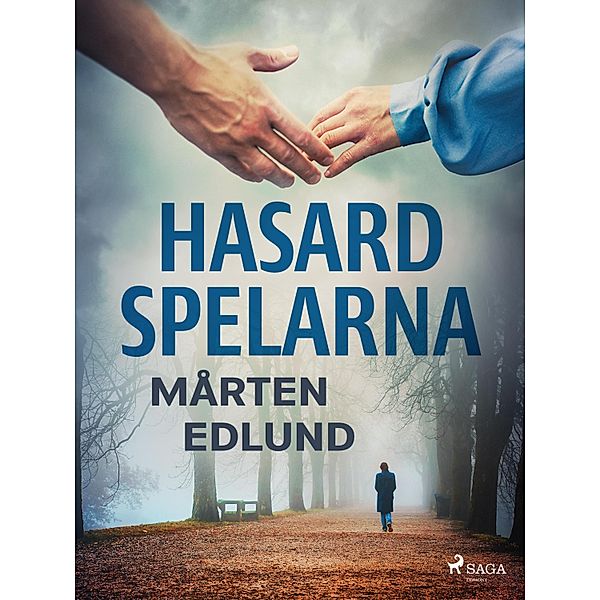 Hasardspelarna, Mårten Edlund