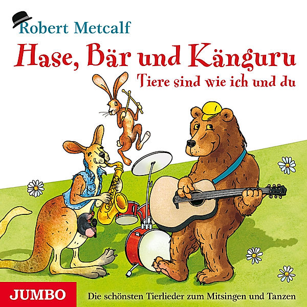 Hase,Bär Und Känguru-Tiere Sind Wie Ich Und Du, Robert Metcalf