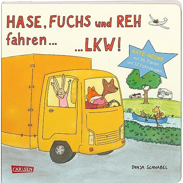 Hase, Fuchs und Reh fahren ... LKW!, Dunja Schnabel