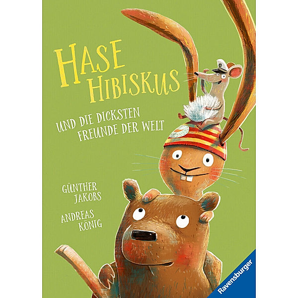 Hase Hibiskus und die dicksten Freunde der Welt, Andreas König