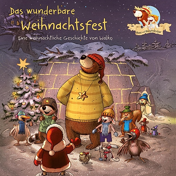 Hase und Holunderbär - 8 - Hase und Holunderbär 8: Das wunderbare Weihnachtsfest, Walko