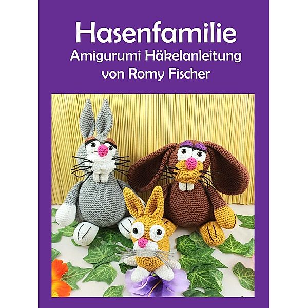 Hasenfamilie, Romy Fischer