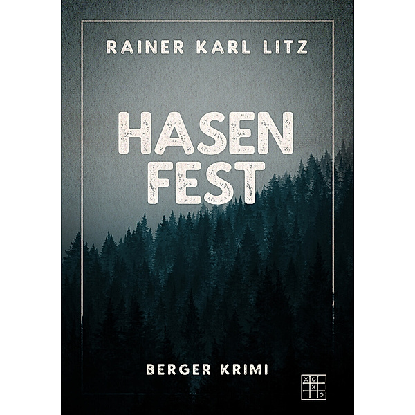 Hasenfest, Rainer Karl Litz