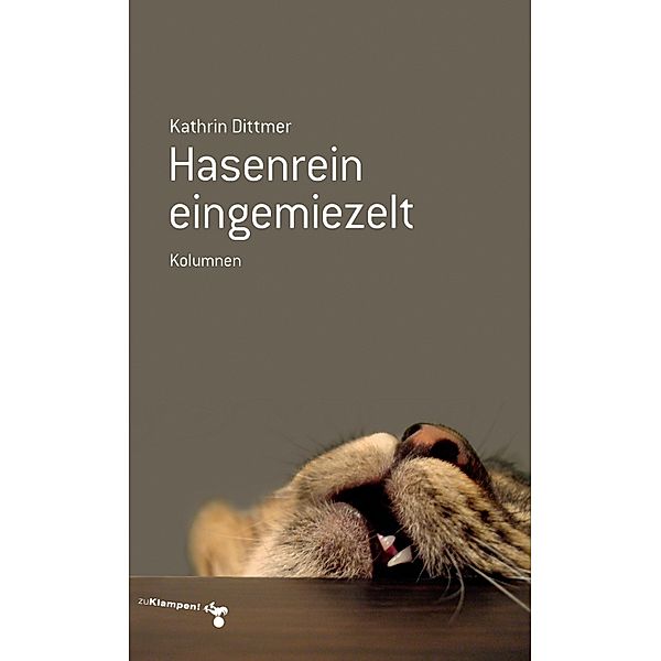 Hasenrein eingemiezelt, Kathrin Dittmer