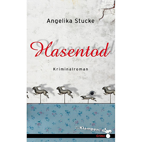 Hasentod, Angelika Stucke