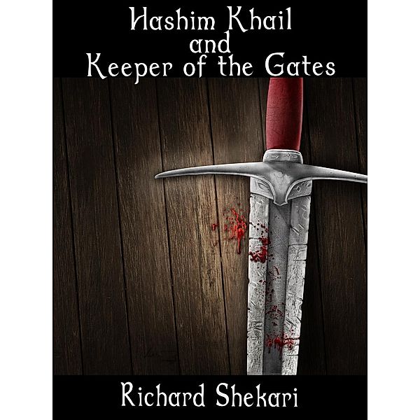 Hashim Khail and Keeper of the Gates, Richard Shekari