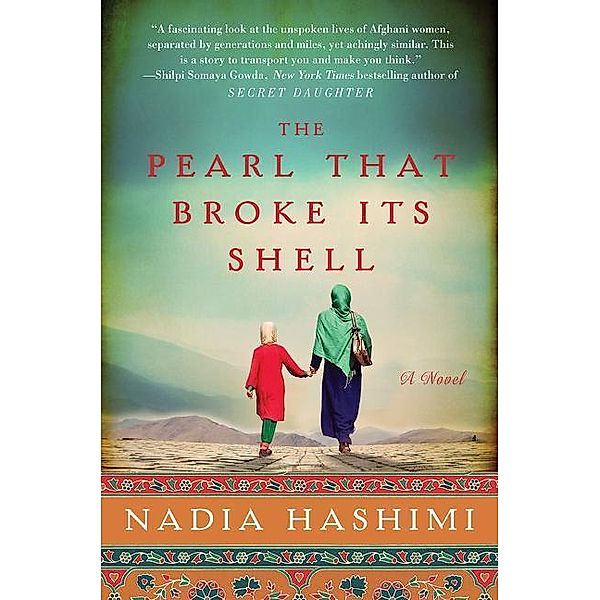 Hashimi, N: Pearl That Broke Its Shell, Nadia Hashimi