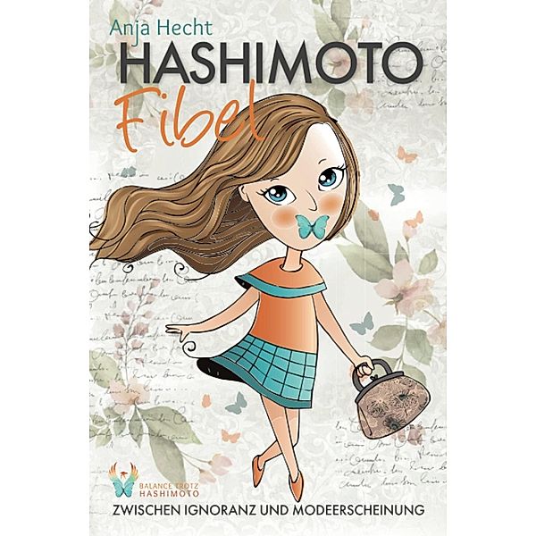 Hashimoto Fibel, Anja Hecht