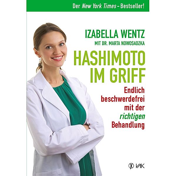 Hashimoto im Griff, Izabella Wentz, Marta Nowosadzka