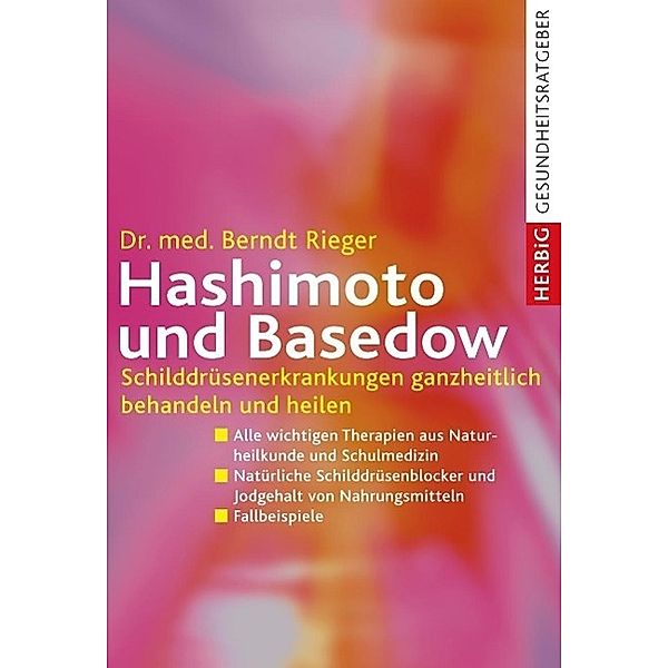 Hashimoto und Basedow, Berndt Rieger