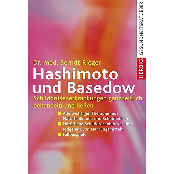 Hashimoto und Basedow, Berndt Rieger
