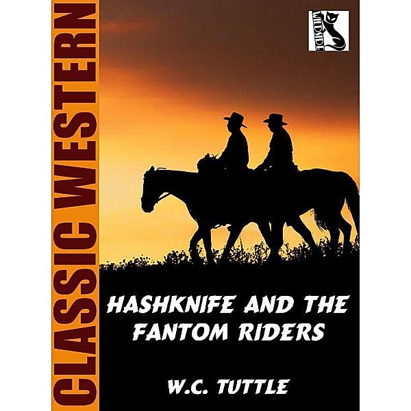 Hashknife and the Fantom Riders / Wildside Press, W. C. Tuttle