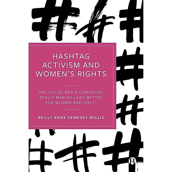 Hashtag Activism and Women's Rights, Reilly Willis