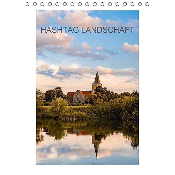 Hashtag Landschaft (Tischkalender 2021 DIN A5 hoch), Christoph Gunkel