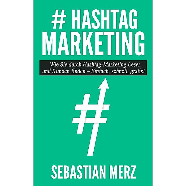 # Hashtag-Marketing, Sebastian Merz