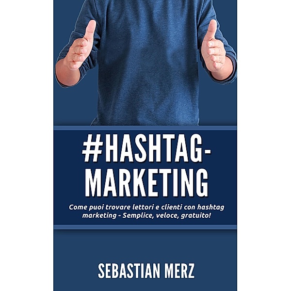 # Hashtag-Marketing, Sebastian Merz