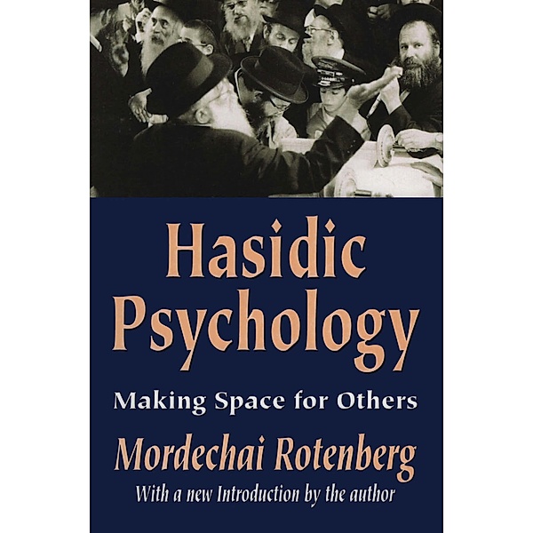 Hasidic Psychology, Mordechai Rotenberg