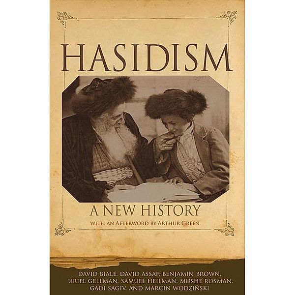 Hasidism, David Biale, David Assaf, Benjamin Brown