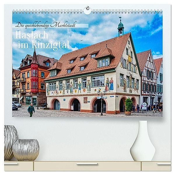Haslach im Kinzigtal - Die quicklebendige Marktstadt (hochwertiger Premium Wandkalender 2024 DIN A2 quer), Kunstdruck in Hochglanz, Thomas Bartruff