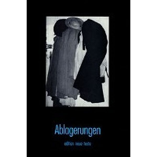 Haslinger, J: Ablagerungen, Josef Haslinger, Bodo Hell, Elfriede Jelinek