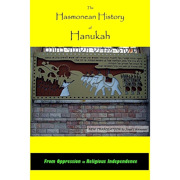 Hasmonean History of Hanukah, Josef I Hammer