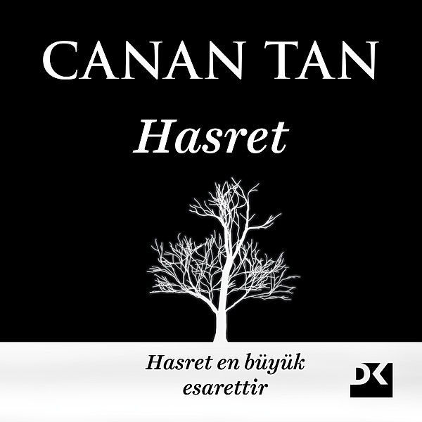 Hasret, Canan Tan