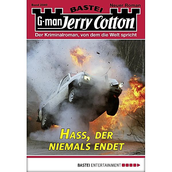 Hass, der niemals endet / Jerry Cotton Bd.2949, Jerry Cotton