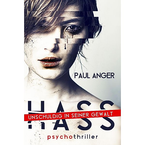 HASS: Unschuldig in seiner Gewalt, Paul Anger
