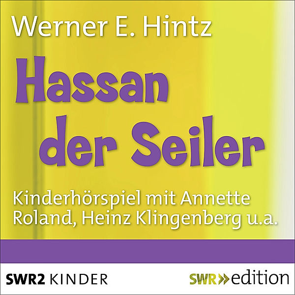 Hassan der Seiler, Werner E. Hintz