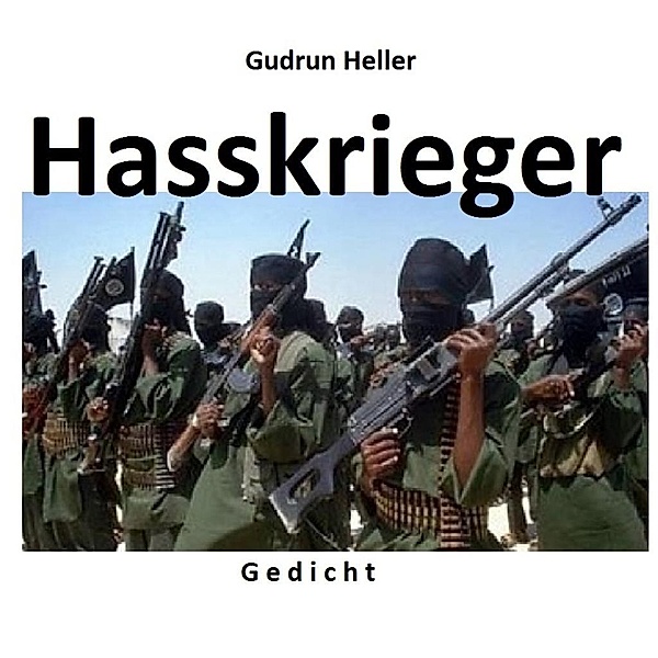 Hasskrieger, Gudrun Heller