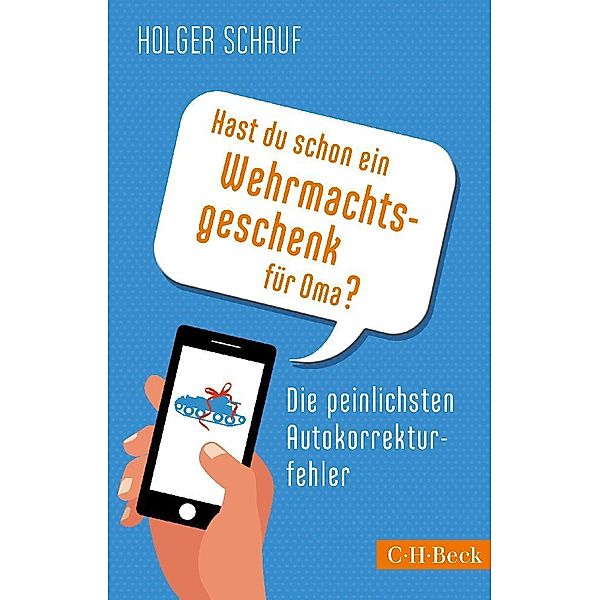 Hast du schon ein Wehrmachtsgeschenk für Oma?, Holger Schauf