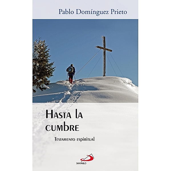 Hasta la cumbre / Horizontes Bd.17, Pablo Domínguez Prieto