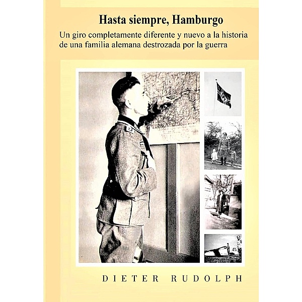 Hasta siempre, Hamburgo, Dieter Rudolph