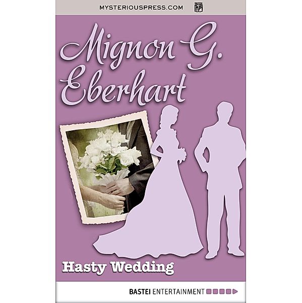 Hasty Wedding, Mignon G. Eberhart