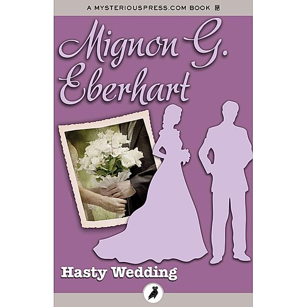 Hasty Wedding, Mignon G. Eberhart