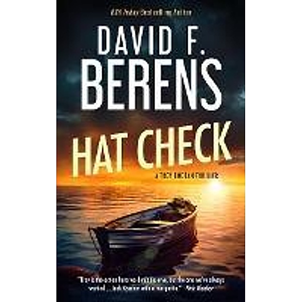 Hat Check (A Troy Bodean Tropical Thriller, #1) / A Troy Bodean Tropical Thriller, David F. Berens