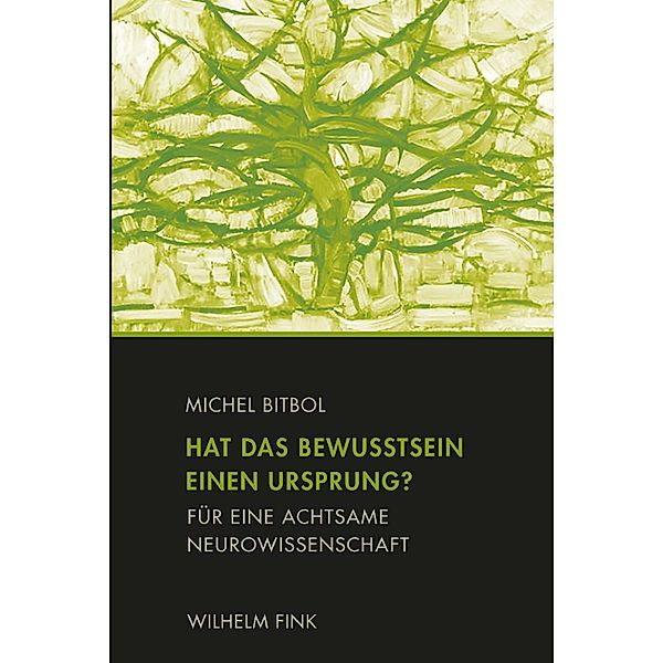 Hat das Bewusstsein einen Ursprung?, Michel Bitbol