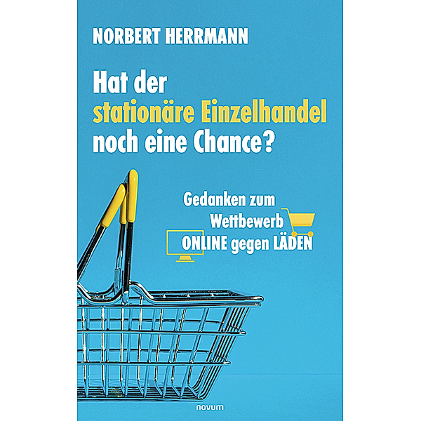 Hat der stationäre Einzelhandel noch eine Chance?, Norbert Herrmann